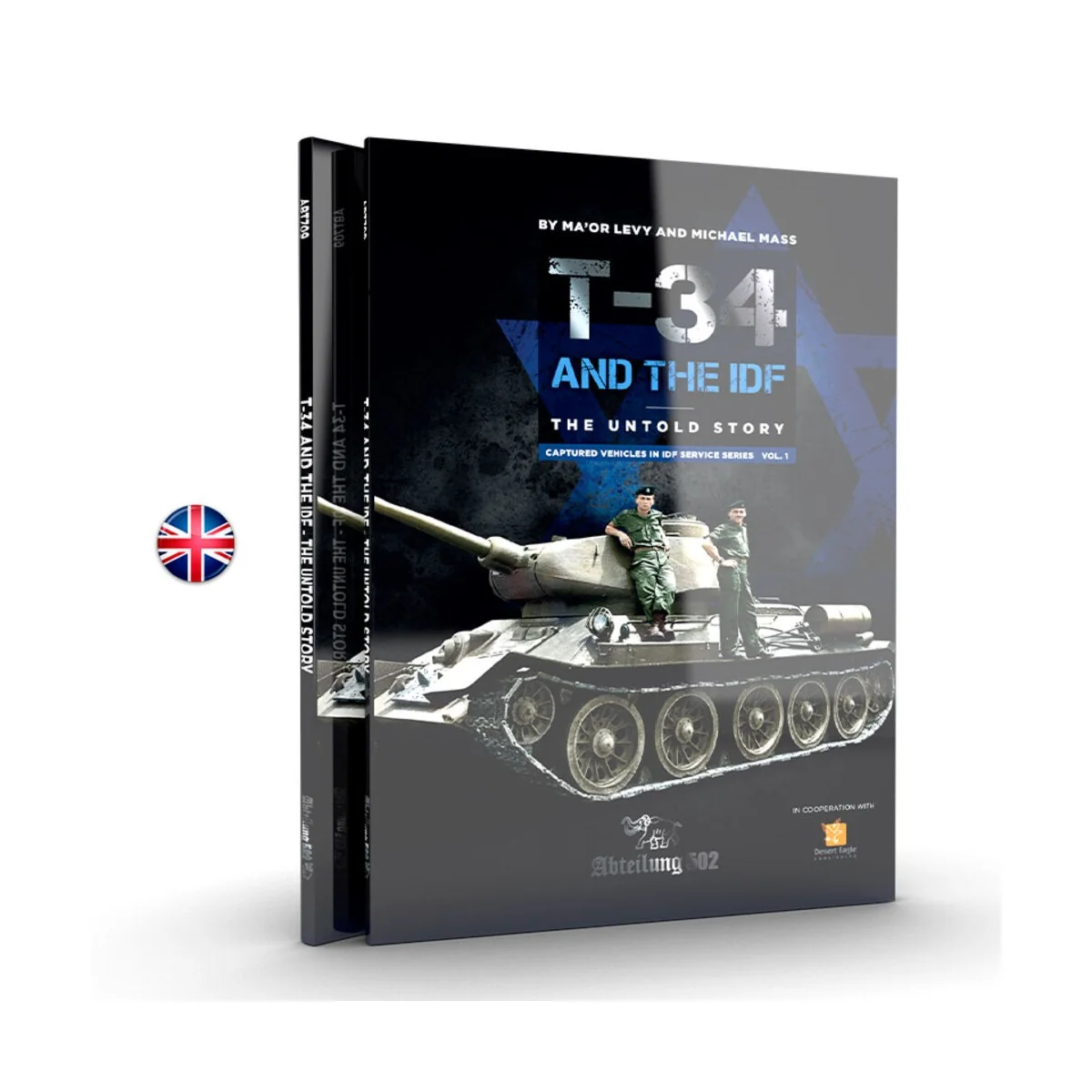 T-34 AND THE IDF. THE UNTOLD STORY (MICHAEL MASS) - AK Interactive ...
