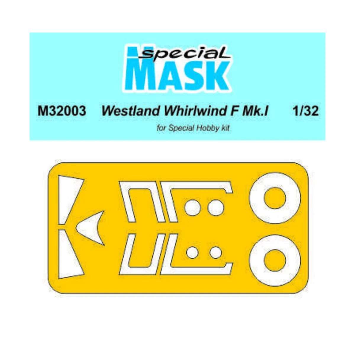 Westland Whirlwinf Mk.I Mask, 1/32 - Special Hobby 100-M32003