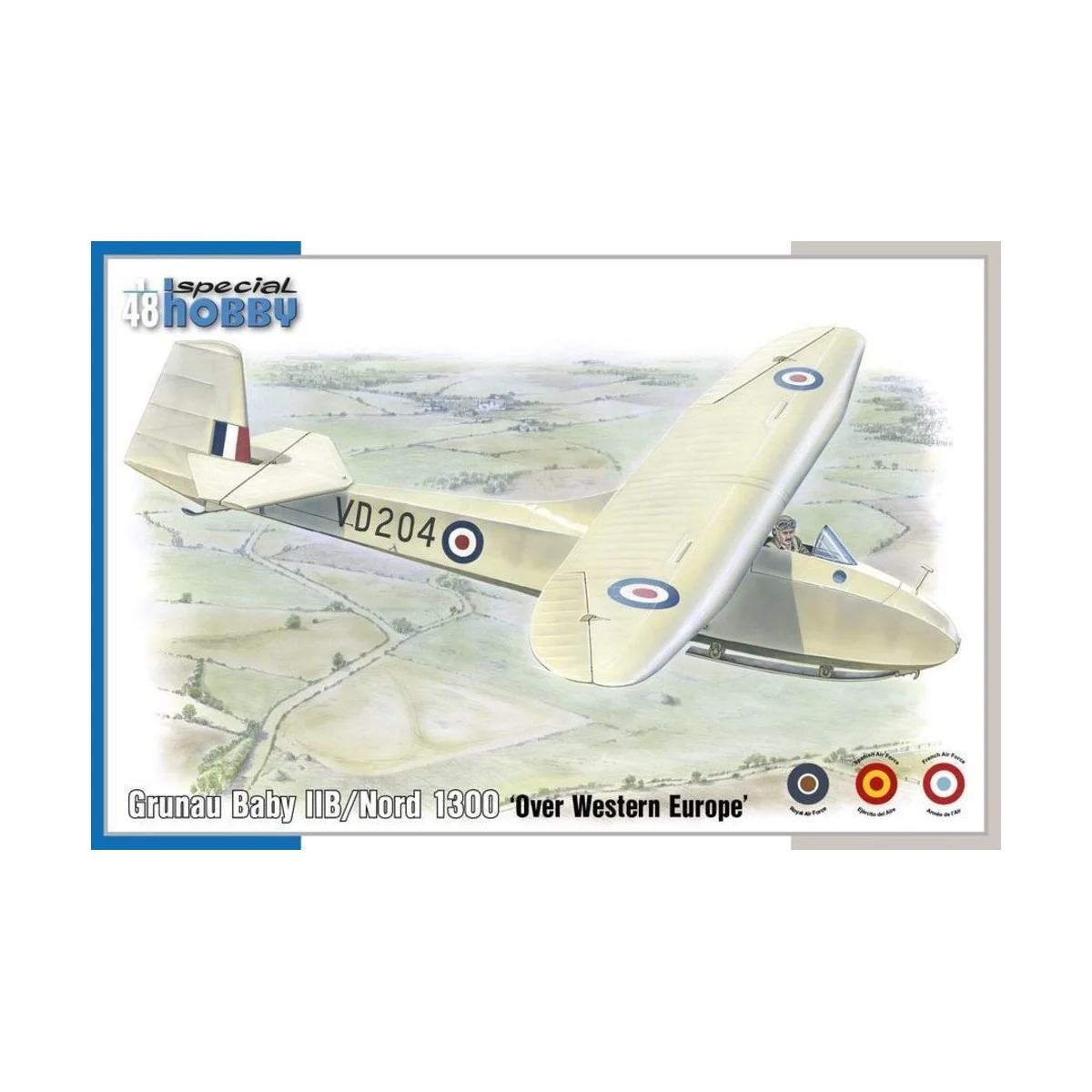 Grunau Baby IIB/Nord 1300 Over Western Europe, 1/48 - Special Hobby... Grunau Baby IIB/Nord 1300 Over Western Europe, 1/48 - Special Hobby...