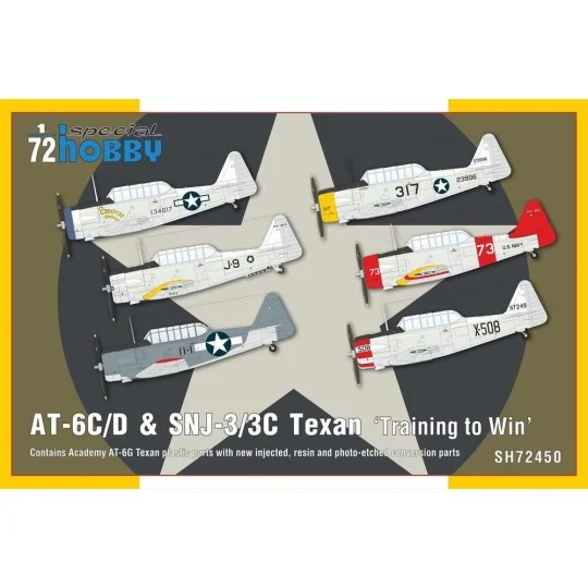 AT-6C/D & SNJ-3/3C Texan Training to Win, 1/72 - Special Hobby 100-... AT-6C/D & SNJ-3/3C Texan Training to Win, 1/72 - Special Hobby 100-...