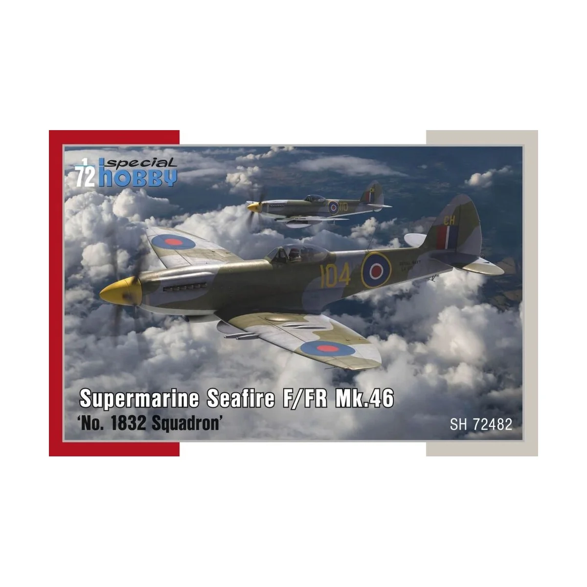 Seafire F/FR Mk.46, 1/72 - Special Hobby 100-SH72482 Seafire F/FR Mk.46, 1/72 - Special Hobby 100-SH72482