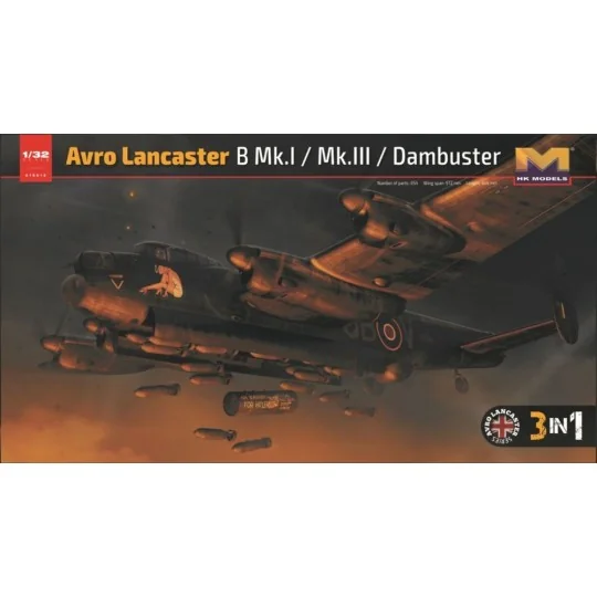 Avro Lancaster B Mk.I / Mk.III /Dambuster 3 in 1, 1/32 - HongKong M...