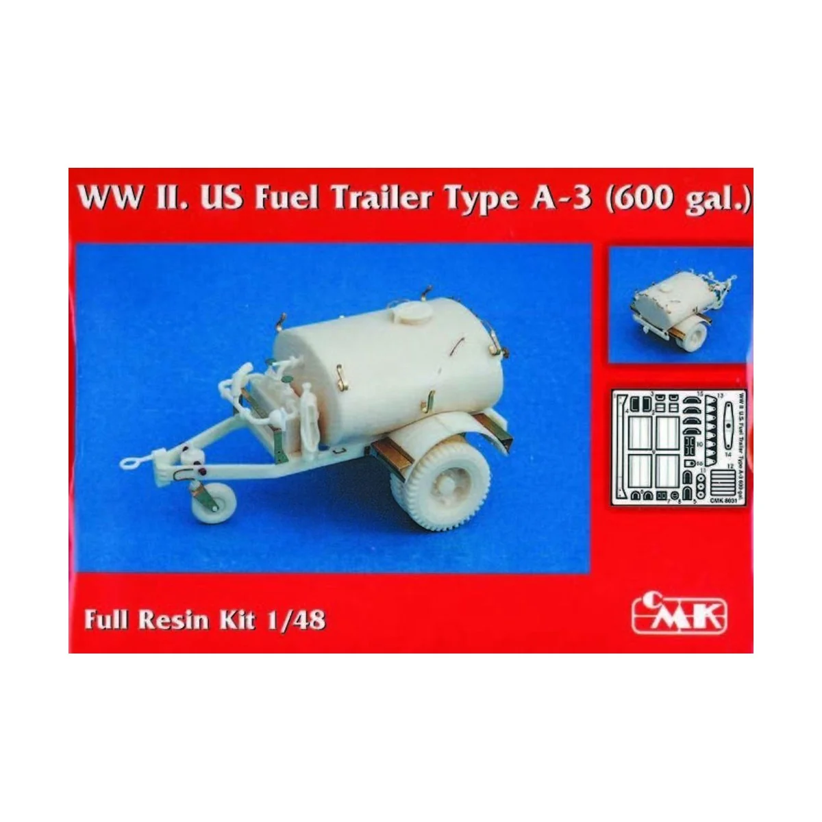 WW II. US Fuel Trailer Type A-3 (600 gal.) - CMK 129-8031