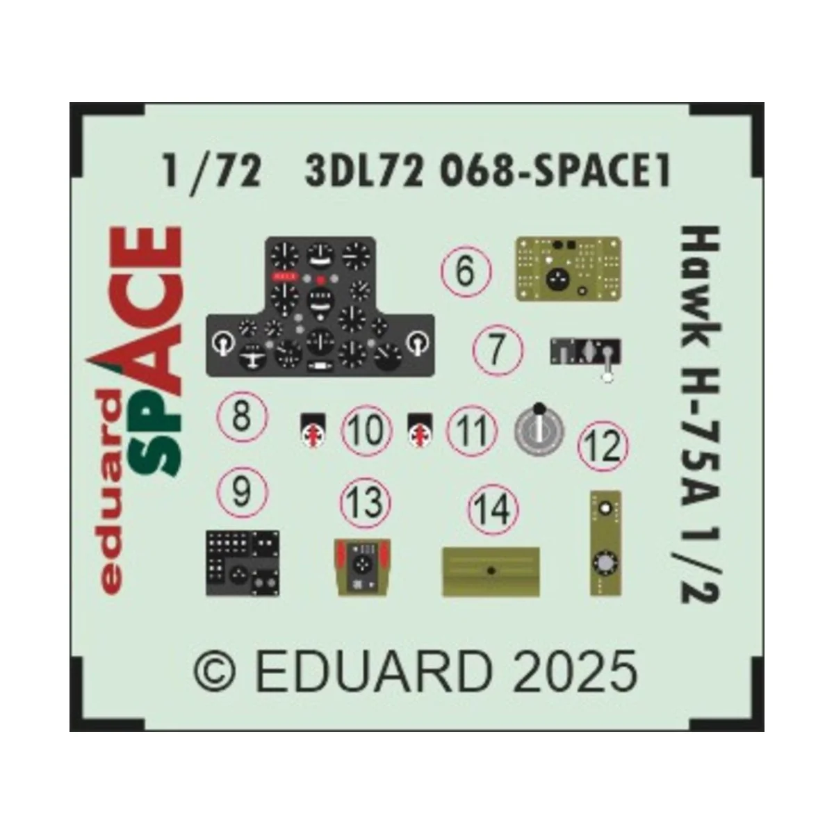 Hawk H-75A 1/2 SPACE ARMA HOBBY, 1/72 - Eduard Accessories 3DL72068