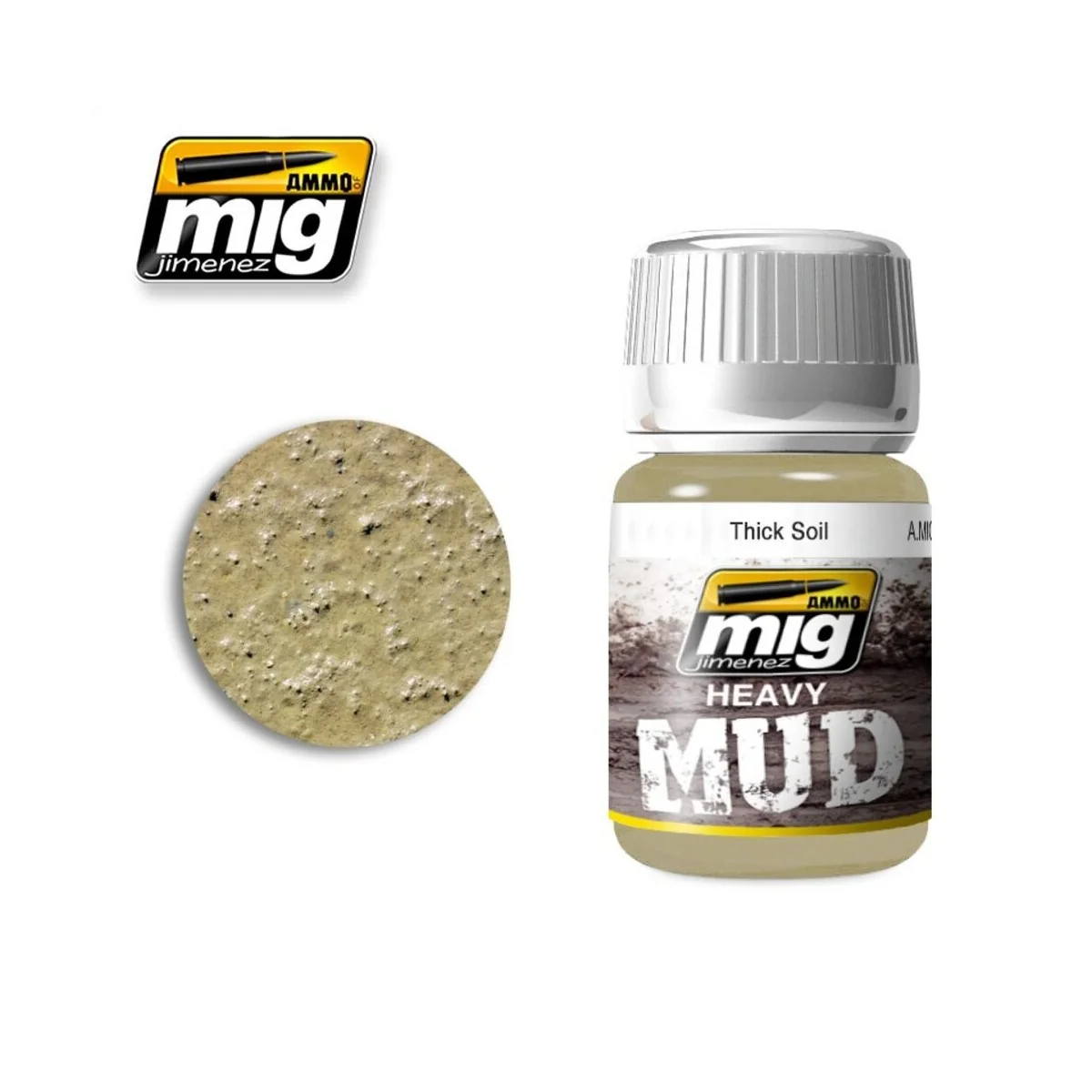 HEAVY MUD Thick Soil - AMMO by MIG Jimenez A.MIG-1701 HEAVY MUD Thick Soil - AMMO by MIG Jimenez A.MIG-1701