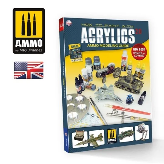 AMMO MODELLING GUIDE - How to Paint with Acrylics 2.0 (English) - A... AMMO MODELLING GUIDE - How to Paint with Acrylics 2.0 (English) - A...