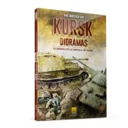 Battle of Kursk in DIORAMAS (Bilingual) - AMMO by MIG Jimenez A.MIG... Battle of Kursk in DIORAMAS (Bilingual) - AMMO by MIG Jimenez A.MIG...