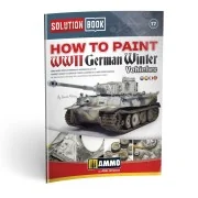 SOLUTION BOOK 17 - How to Paint WWII German Winter Vehicles - (Mult...
