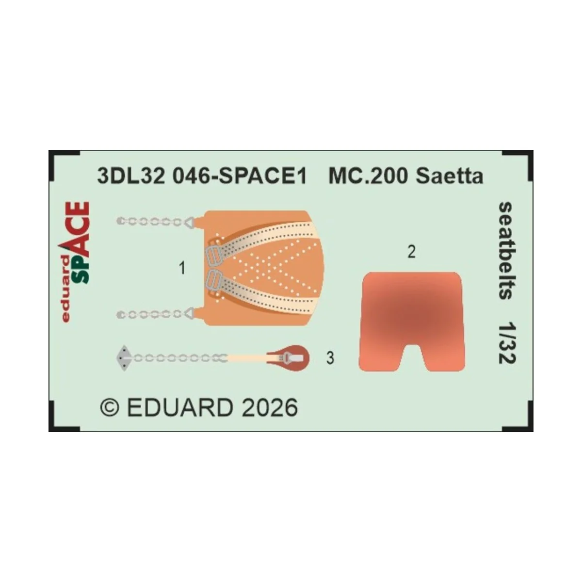 MC.200 Saetta seatbelts SPACE for Italeri, 1/32 - Eduard Accessorie... MC.200 Saetta seatbelts SPACE for Italeri, 1/32 - Eduard Accessorie...