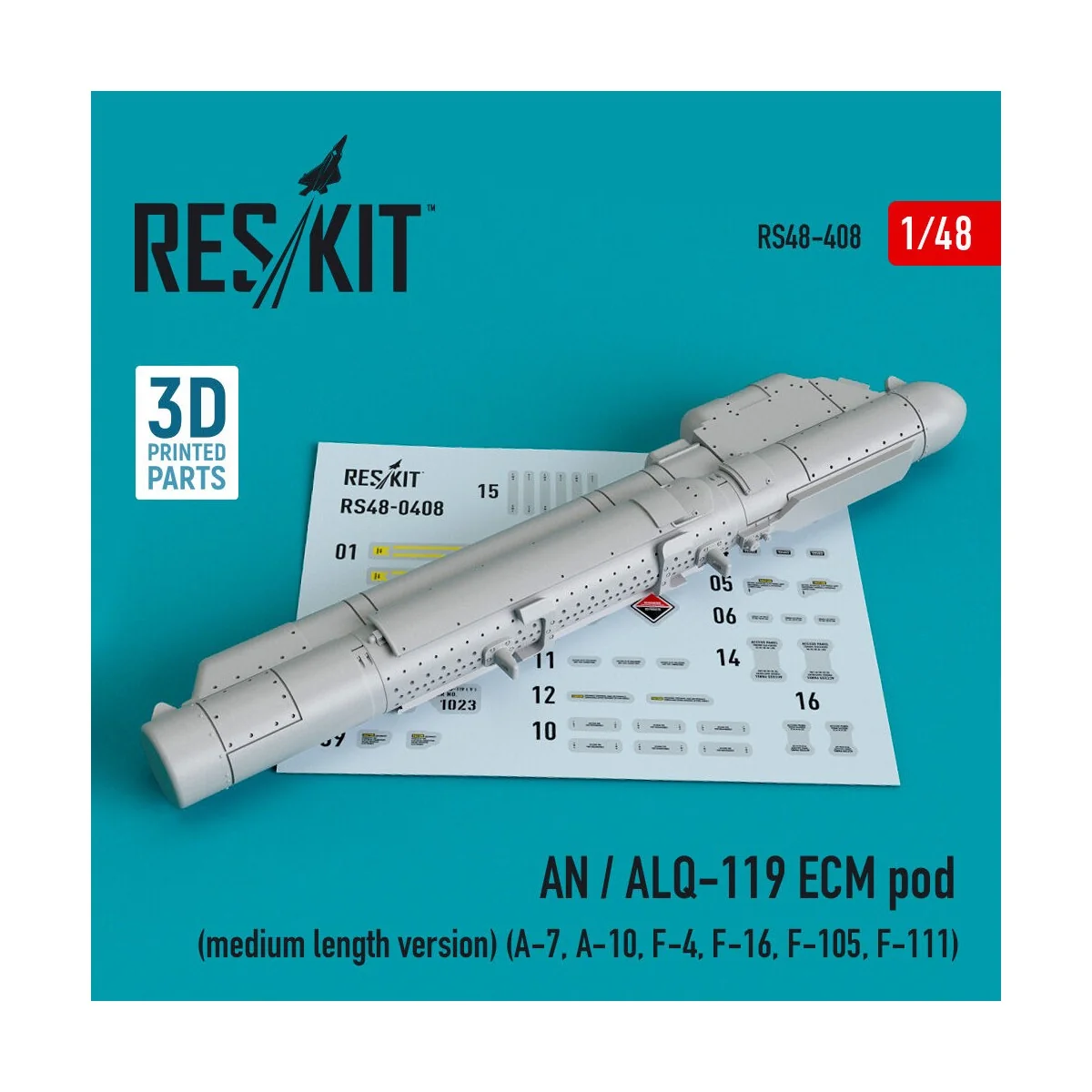 AN / ALQ-119 ECM pod (medium length version) (A-7, A-10, F-4, F-16,... AN / ALQ-119 ECM pod (medium length version) (A-7, A-10, F-4, F-16,...