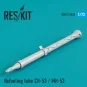 Refueling tube CH-53 / MH-53 - ResKit Models RSU72-0035