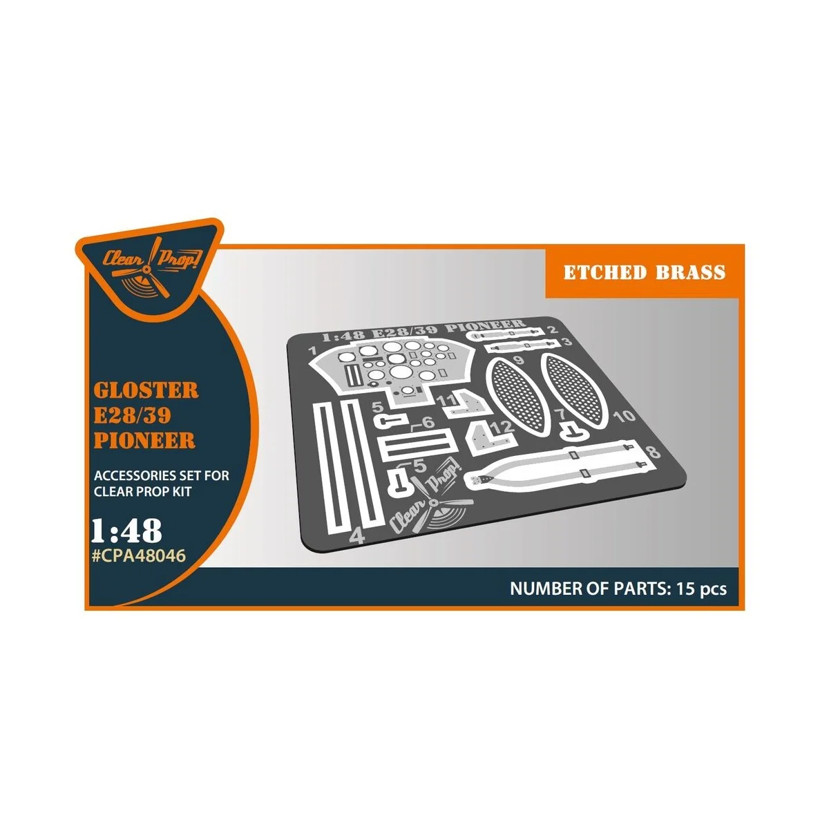 Gloster E28/39 Pioneer PE parts for CP kits, 1/48 - Clear Prop Acce...