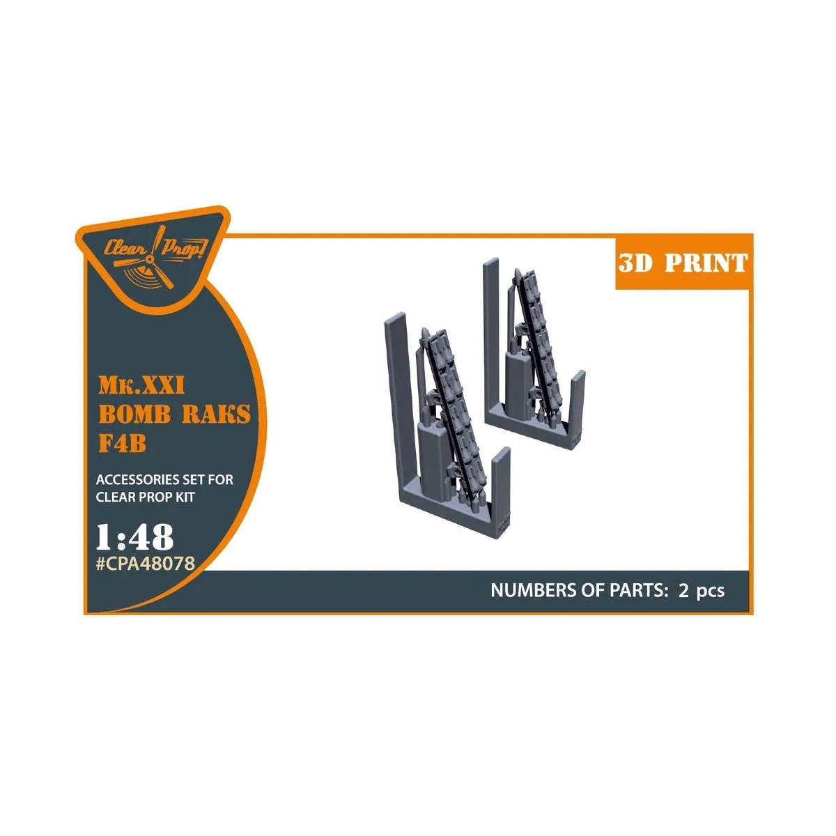 Mk.XXI Bomb Raks F4B for CP kits, 1/48 - Clear Prop Accessories CPA...